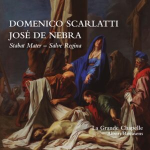 Domenico Scarlatti - José de Nebra <br><em>Stabat Mater – Salve Regina</em> | LAU028